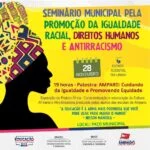 Seminário em Amparo reforça compromisso com Igualdade Racial e Antirracismo