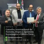 Conselho Internacional de Pastores, Bispos e Apóstolos homenageia a Editora Eiros