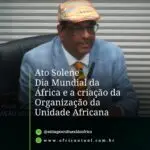 Ato Solene na Alesp comemora o Dia da África