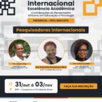 II Seminário Internacional Excelência Acadêmica: Contribuições do Pensamento Africano em Educação e Psicologia