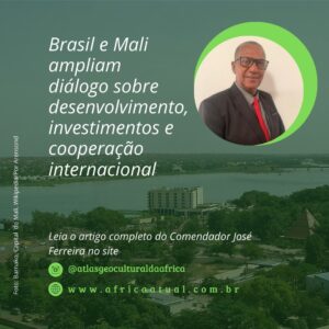 Reuniões e visita do ex-ministro Oumarou Diarra ao Brasil