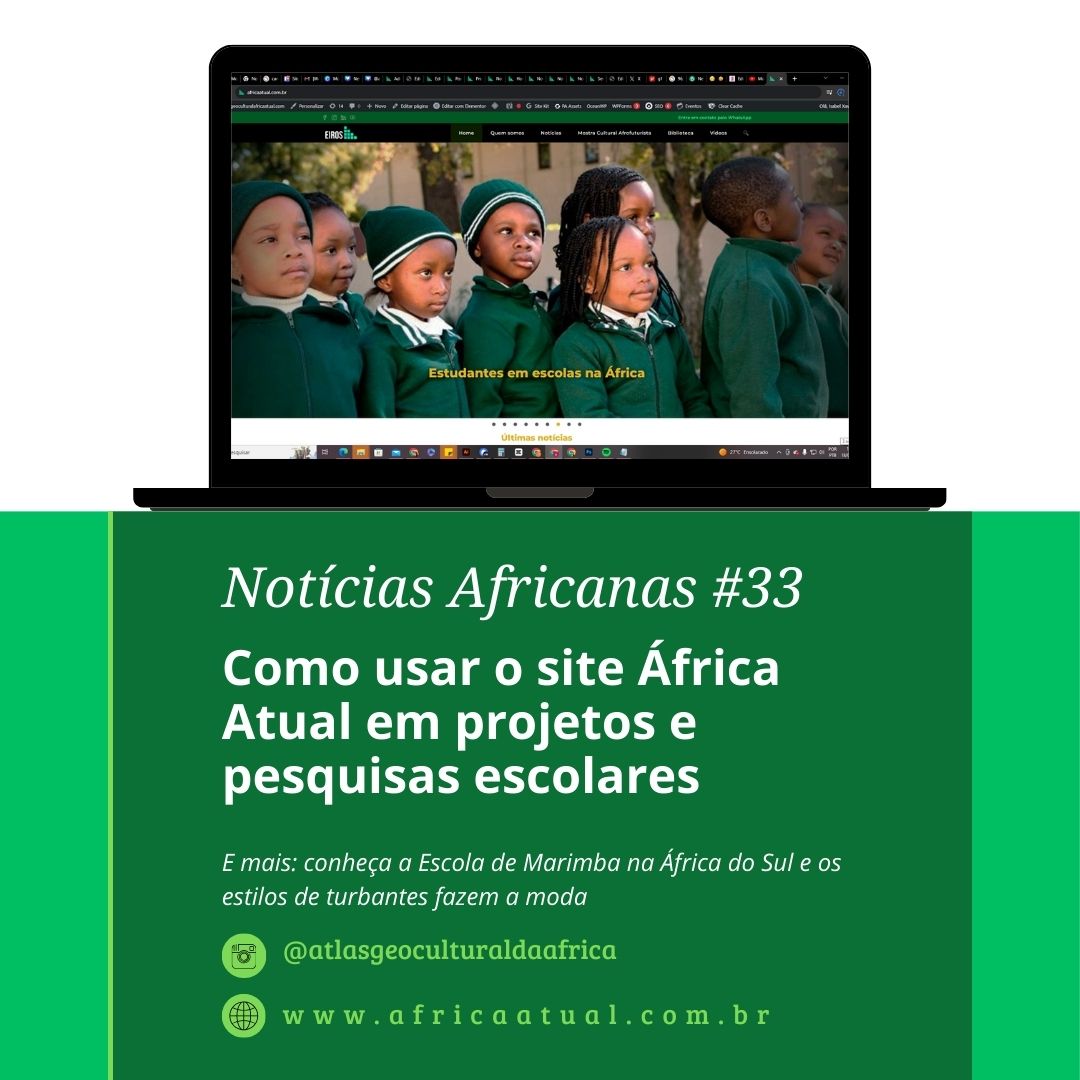 Imagem de laptop exibindo o site África Atual com foto de crianças negras em uniforme escolar verde. Texto na imagem: “Notícias Africanas #33