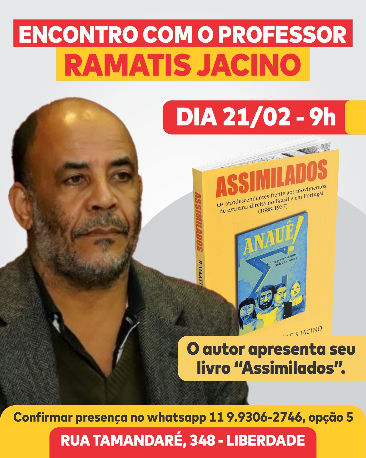 Cartaz do encontro com o professor Ramatis Jacino para lançamento do livro “Assimilados”, dia 21/02 às 9h, na Liberdade, São Paulo.