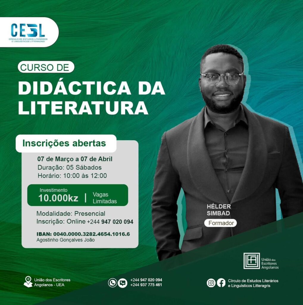 Curso de Didática da Literatura em Angola com Hélder Simbad, inscrições abertas para formação presencial promovida pelo CESL e União dos Escritores Angolanos.